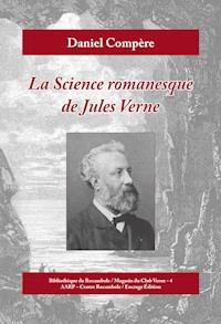 La science romanesque de Jules Verne - Daniel Compère - ebook