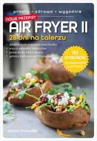 Air Fryer II. 28 dni na talerzu - Joanna Zielewska - książka