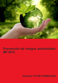 Prevención De Riesgos Ambientales. Mf1974. - Lucía Grijalbo Fernández - ebook