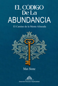 El Código De La Abundancia - Max Stone - ebook