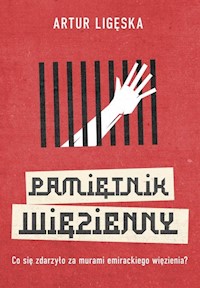 Pamiętnik więzienny - Ligęska Artur - książka