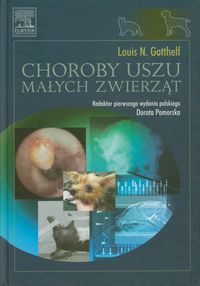 Choroby uszu małych zwierząt - Gotthelf Louis N. - książka