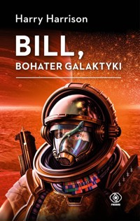 Bill, bohater galaktyki - Harry Harrison - ebook + książka