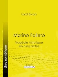 Marino Faliero - Lord Byron - ebook