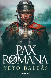 Pax romana - Yeyo Balbás - ebook