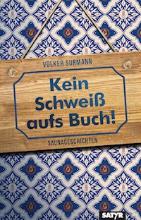 Kein Schweiß aufs Buch! - Volker Surmann - ebook