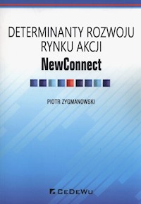 Determinaty rozwoju rynku akcji NewConnect - Zygmanowski Piotr - książka