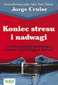 Koniec stresu i nadwagi - Jorge Cruise - książka