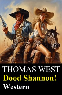 Dood Shannon! Western - Thomas West - ebook