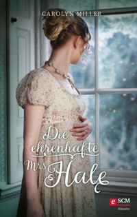 Die ehrenhafte Mrs Hale - Carolyn Miller - ebook