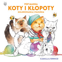 Pop manga. Koty i kłopoty. Kolorowanka z pazurem - Camilla D`Errico - książka
