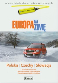 Europa na zimę Tom 1 Polska Czechy Słowacja -  - książka