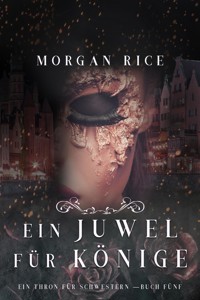 Ein Juwel für Könige (Ein Thron für Schwestern — Buch Fünf) - Rice Morgan - ebook