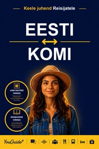 The Language Guide for Travelers - Estonian to Komi - YouGuide - ebook