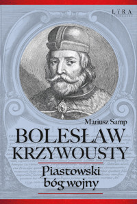 Bolesław Krzywousty - Mariusz Samp - ebook + książka