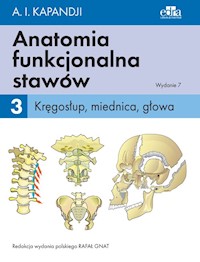 Anatomia funkcjonalna stawów Tom 3 Kręgosłup, miednica, głowa - 	Kapandji I.A. - książka