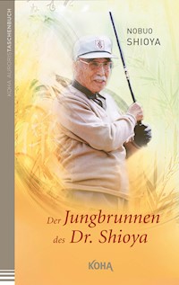 Der Jungbrunnen des Dr. Shioya - Nobuo Shioya - ebook