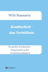 Kostbarkeit - das Verhältnis - Willi Stannartz - ebook