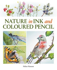 Nature in Ink and Coloured Pencil - Helen Hanson - ebook