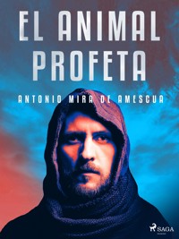El animal profeta - Antonio Mira de Amescua - ebook