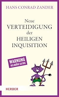 Neue Verteidigung der Heiligen Inquisition - Hans Conrad Zander - ebook