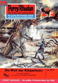 Perry Rhodan 271: Die Welt der Körperlosen - H.G. Ewers - ebook