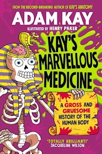 Kays Marvellous Medicine - Adam Kay - książka