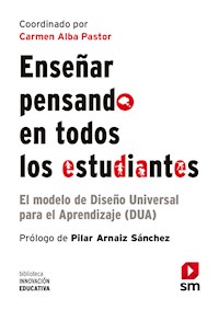 Enseñar pensando en todos los estudiantes - Carmen Alba Pastor - ebook