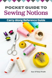 Pocket Guide to Sewing Notions - Sue O'Very - ebook