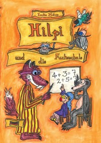 Hilpi und die Fuchsschule - Imke Häse - ebook