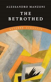 The Betrothed - Manzoni Alessandro - ebook