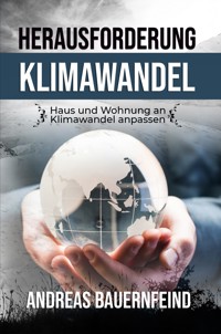 Herausforderung Klimawandel - Andreas Bauernfeind - ebook