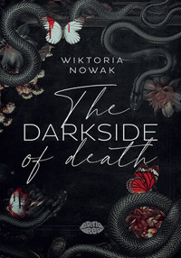 The Darkside Of Death - Wiktoria Nowak - ebook + książka