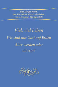 Viel, viel Leben - Gabriele, Dipl. Ing. Höller - ebook