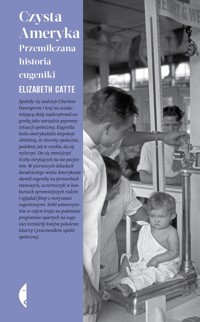 Czysta Ameryka - Catte Elizabeth - książka