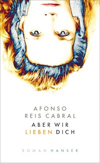 Aber wir lieben dich - Afonso Reis Cabral - ebook