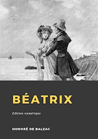 Béatrix - Honoré de Balzac - ebook