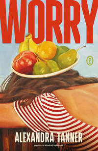 Worry - Alexandra Tanner - ebook + książka