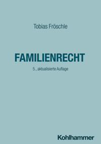 Familienrecht - Tobias Fröschle - ebook