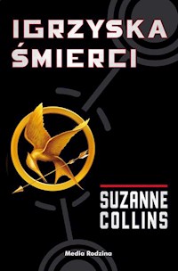 Igrzyska śmierci - Suzanne Collins - książka