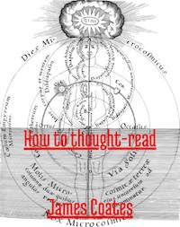 How to thought-read - James Coates - ebook