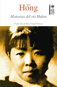 Historias del río Hulan - Hong Xiao - ebook