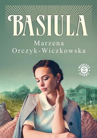 Basiula - Marzena Orczyk-Wiczkowska - ebook + audiobook + książka