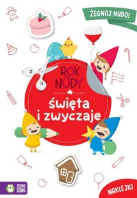Rok bez nudy Święta i zwyczaje - Wawak Anna - książka