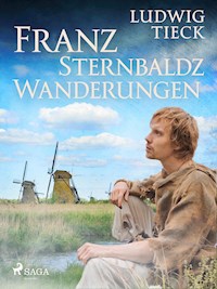 Franz Sternbalds Wanderungen - Ludwig Tieck - ebook