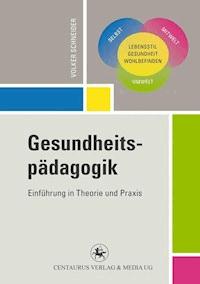 Gesundheitspädagogik - Volker Schneider - ebook