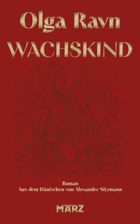 Wachskind - Ravn Olga - ebook