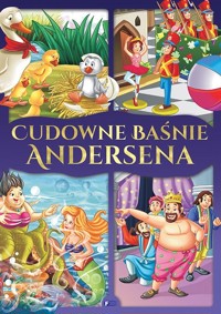 Cudowne baśnie Andersena - zbiorowa praca - książka