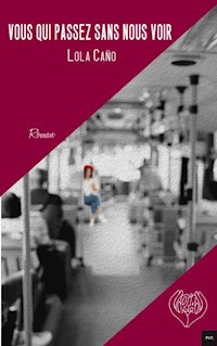 Vous qui passez sans nous voir - Lola Caño - ebook