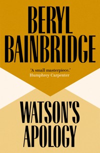 Watson's Apology - Beryl Bainbridge - ebook
